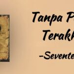 Perpisahan karena Maut, Tanpa Pesan Terakhir - Seventeen